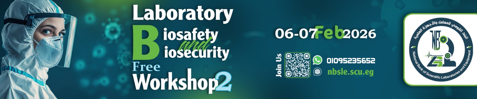 Laboratory Biosafety and  Biosecurity Workshop